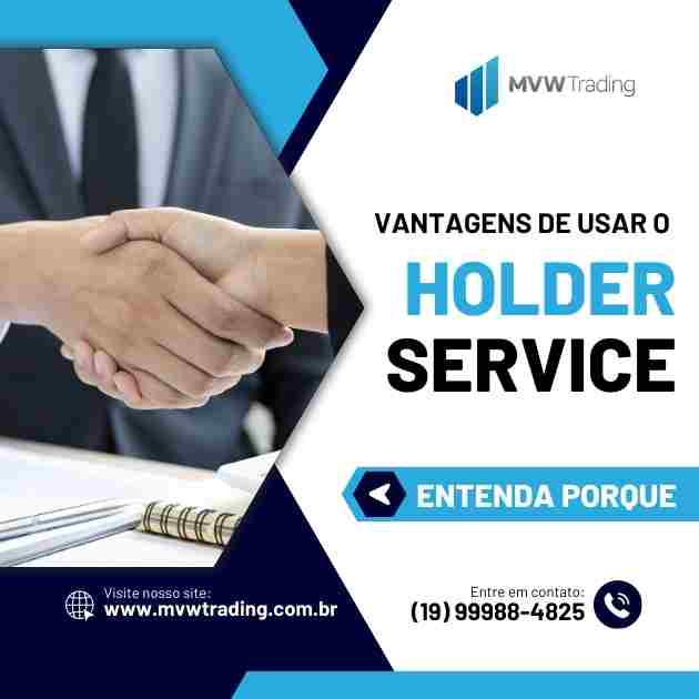 QUAIS AS VANTAGENS DE USAR O HOLDER SERVICE?
